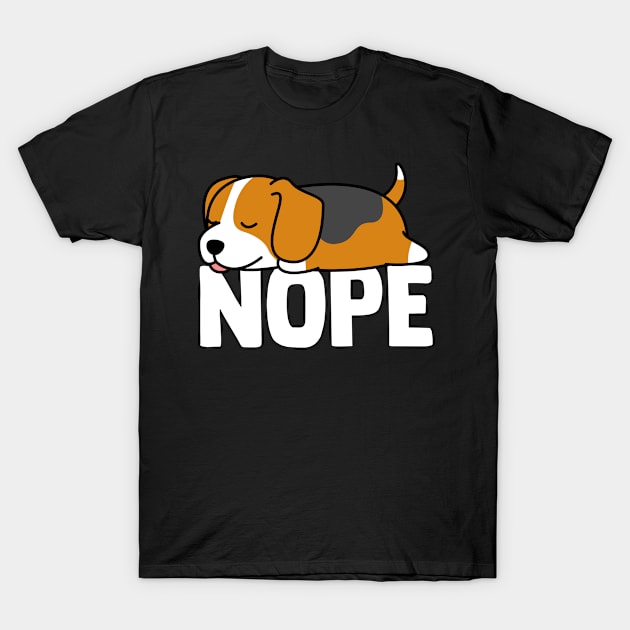 Funny Nope Lazy Beagle Pet Dog Breed Puppy Dog Lover T-Shirt by sBag-Designs